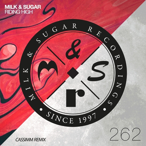 Milk & Sugar - Riding High (CASSIMM Remix) [MSR262R] AIFF